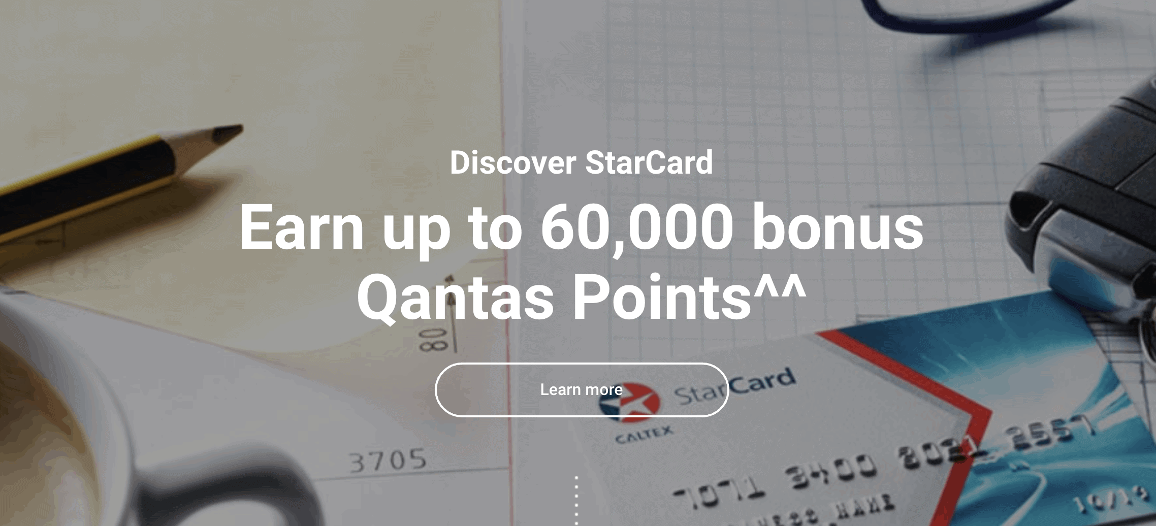 Caltex StarCard banner offering up to 60,000 bonus Qantas Points